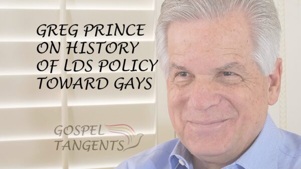 Greg Prince discusses history of LDS Policy toward Gays
