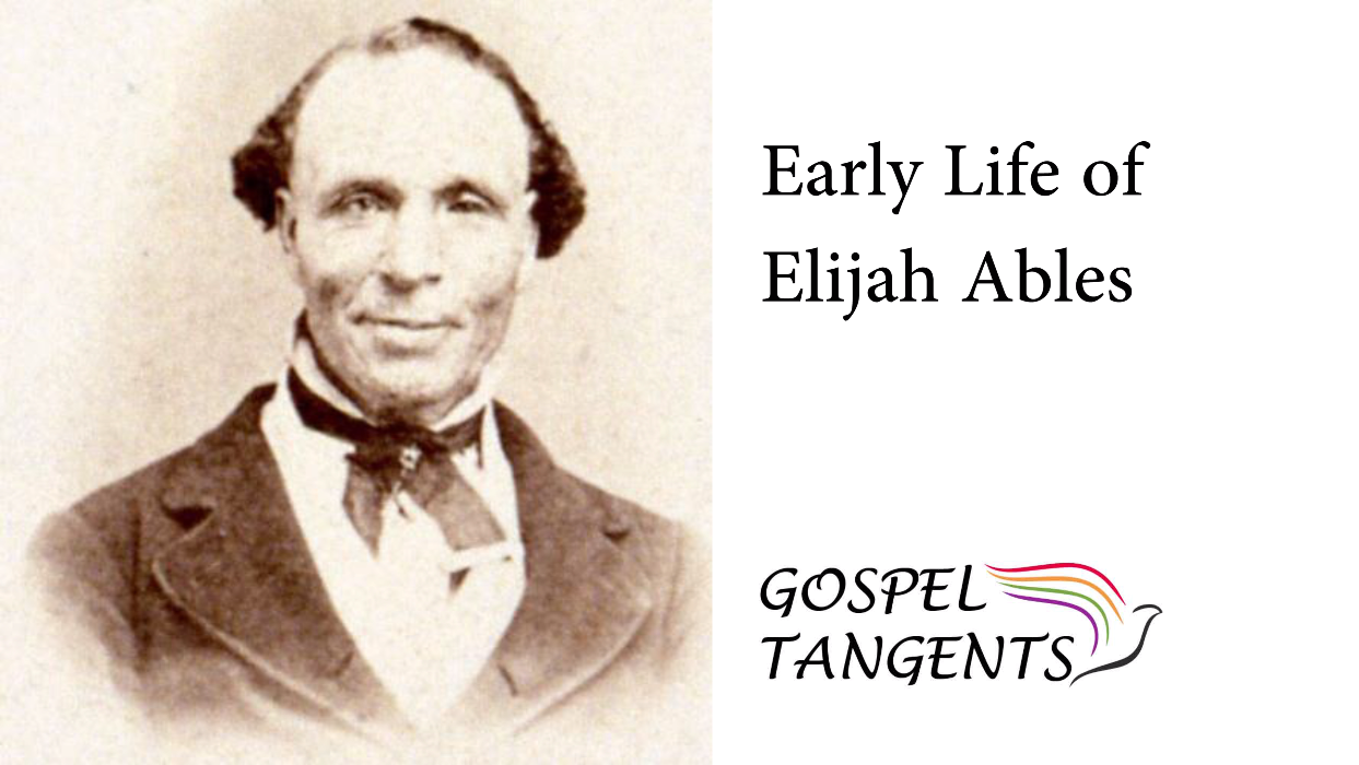 Elijah Ables - Early Life of Elijah Ables #BlackHistoryMonth - Mormon History Podcast