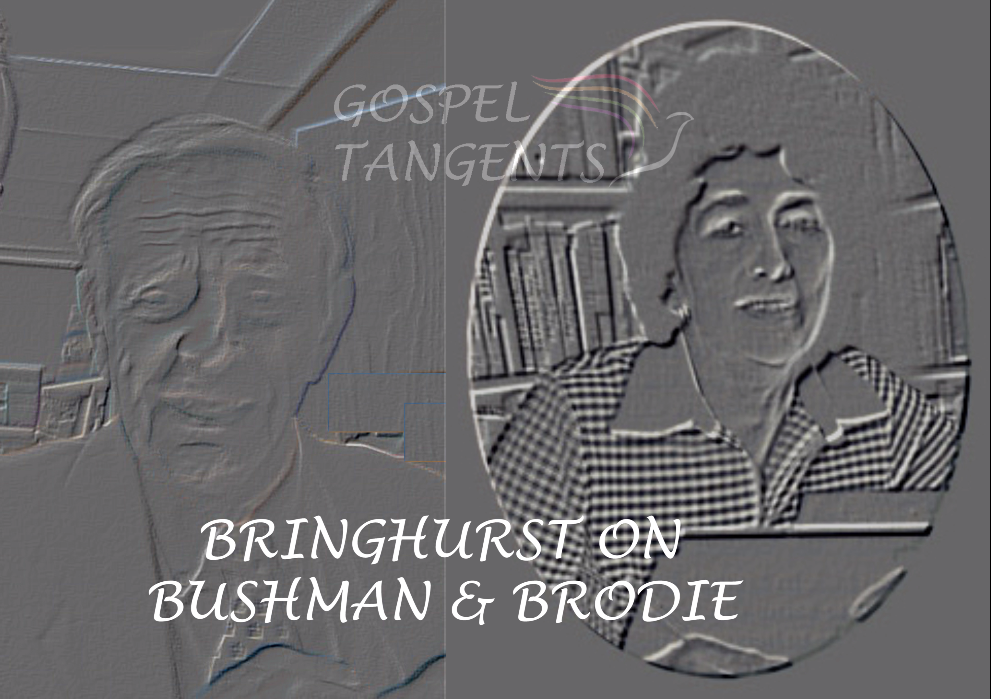 Bushman-Brodie - Bringhurst on Bushman-Brodie - Mormon History Podcast