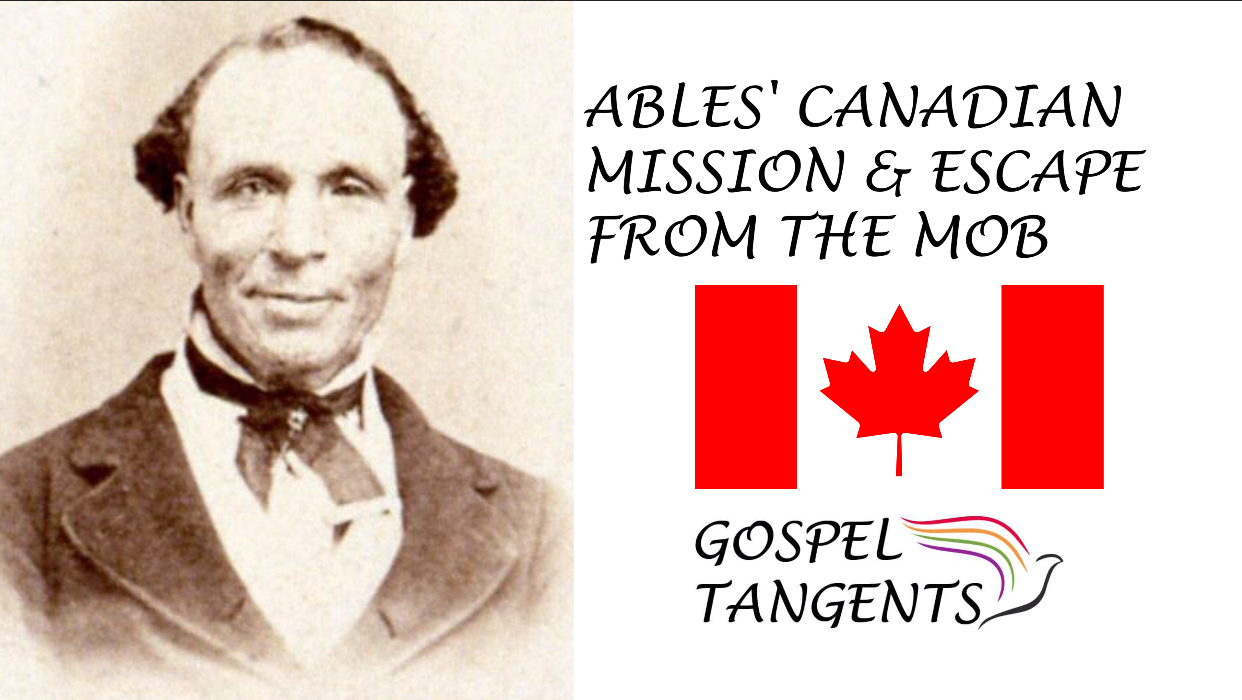 Ables' Canadian Mission - Ables’ Canadian Mission & Escape from the Mob #BlackHistoryMonth - Mormon History Podcast