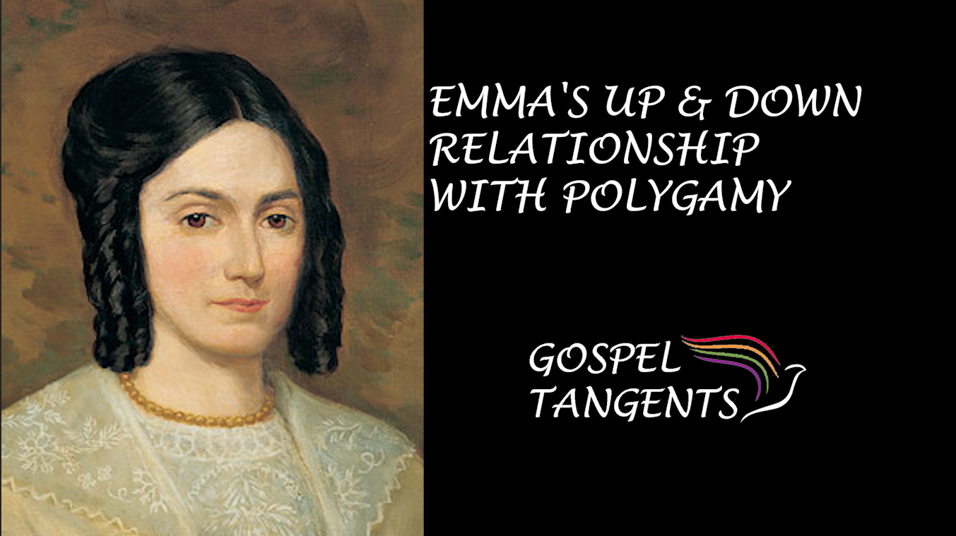 emma - Emma’s Up and Down Relationship with Polygamy - Mormon History Podcast