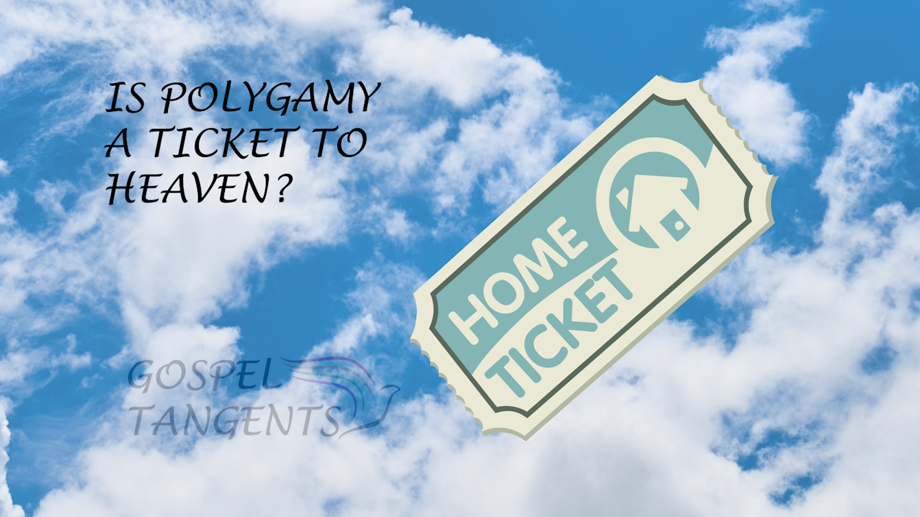 Ticket to Heaven - Is Polygamy a Ticket to Heaven? - Mormon History Podcast