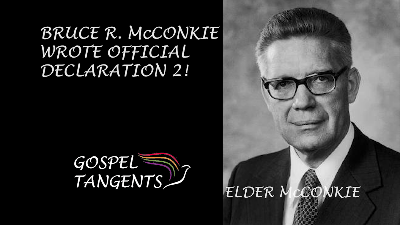 Did you know Elder McConkie wrote Official Declaration 2?