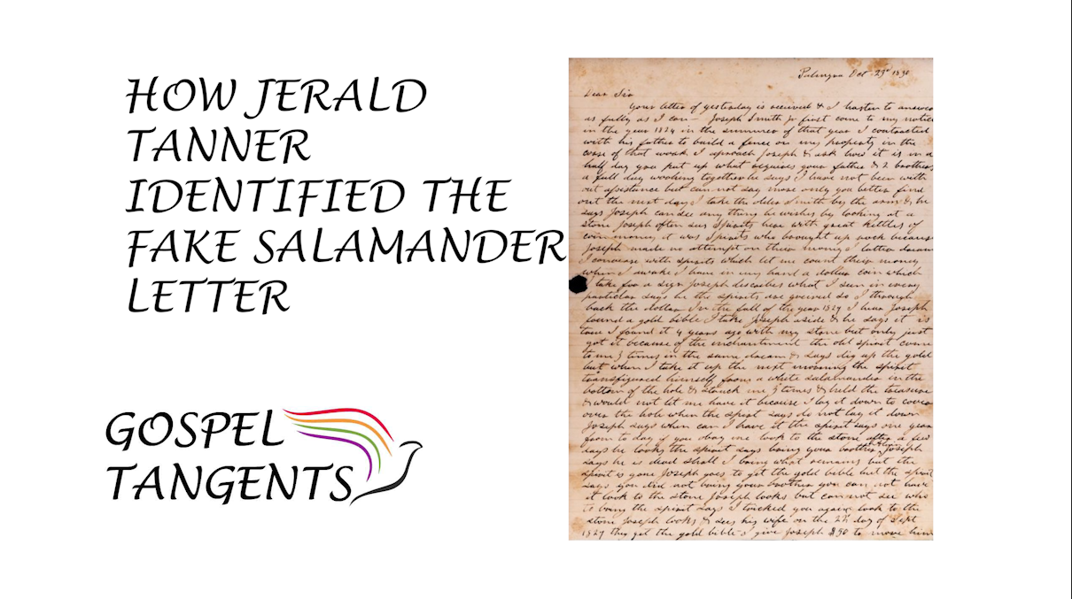 Jerald Tanner was the first to determine the Salamander Letter was fake.