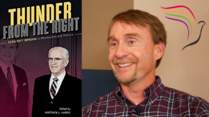 Part 2 of our conversation with Dr. Matt Harris from CSU-Pueblo. This time we discuss the political and spiritual life of Ezra Taft Benson.