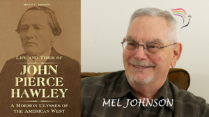 Historian Mel Johnson discusses Mormon pioneer John Pierce Hawley, who joined several Mormon groups.