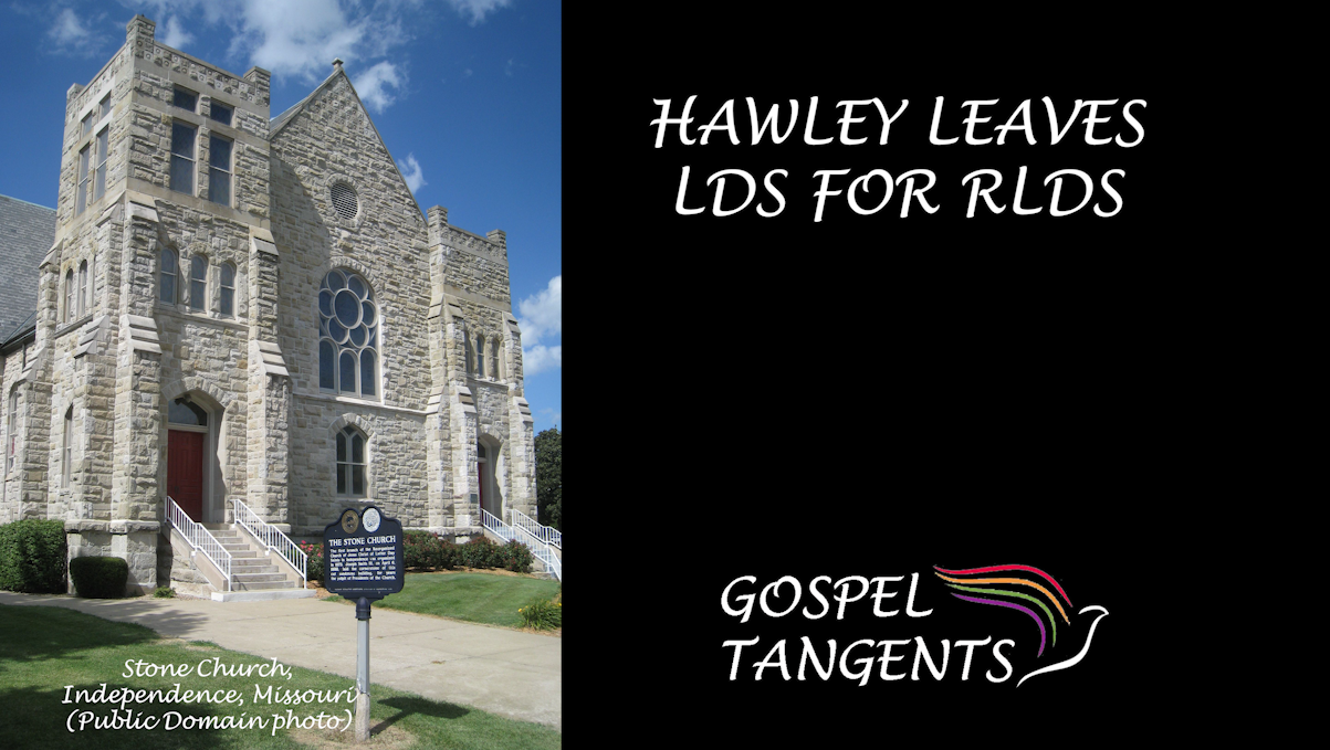 leaves LDS - Hawley Leaves LDS for RLDS - Mormon History Podcast