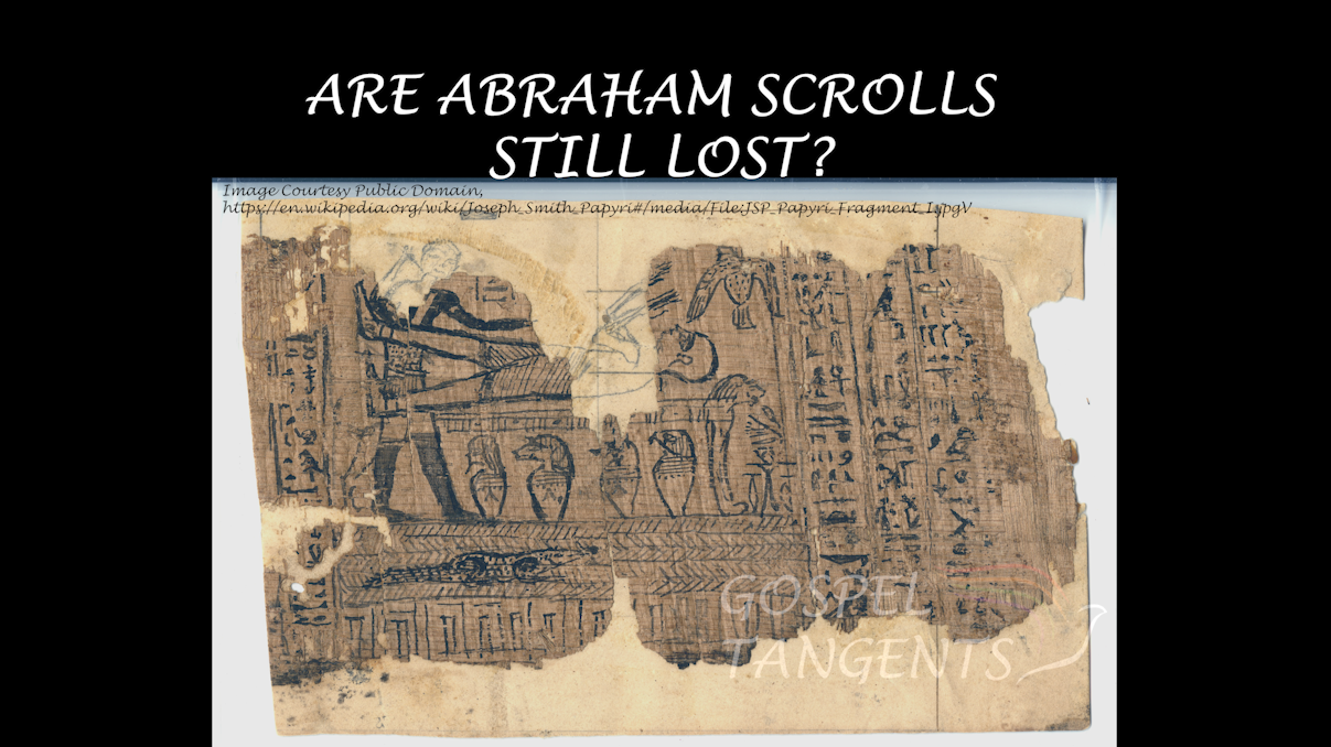 - Lost Book of Abraham? (Part 8 of 9) - Mormon History Podcast