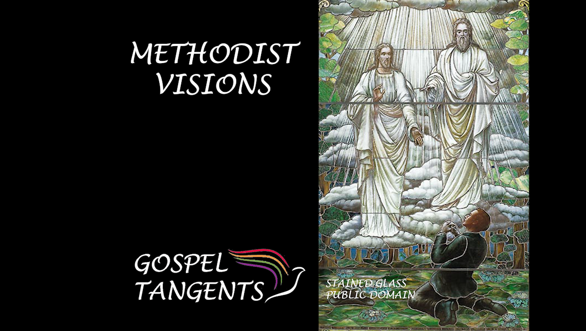 Methodist visions - Methodist Visions (Part 3 of 9) - Mormon History Podcast