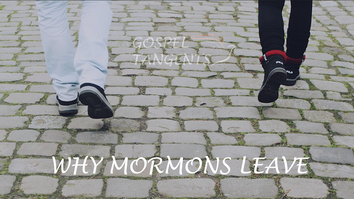 why mormons leave - Why Mormons Leave (Part 5 of 6) - Mormon History Podcast