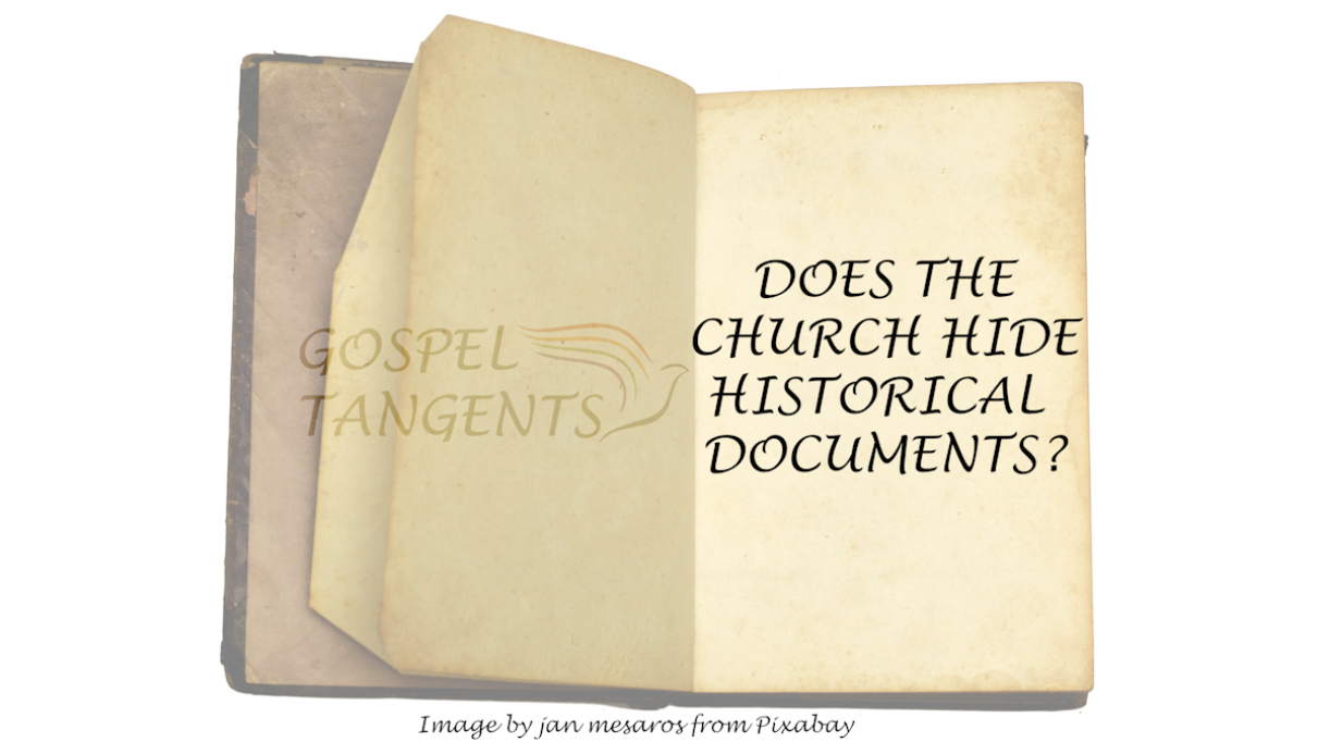 hide documents - Does the LDS Church Hide Documents? (4 of 4) - Mormon History Podcast
