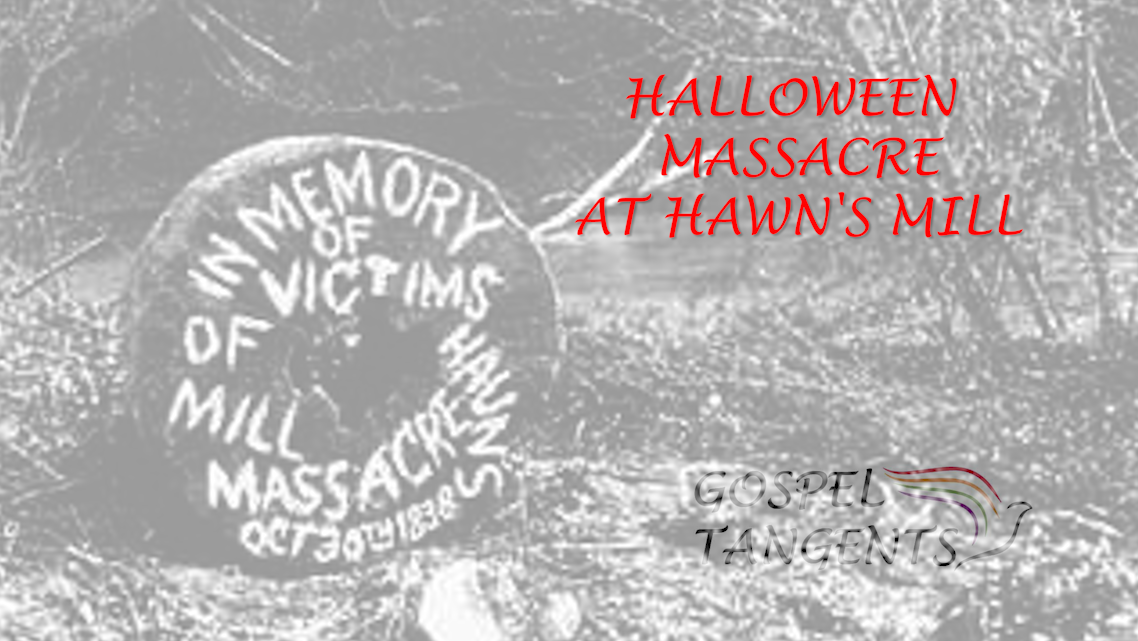- Halloween Massacre at Hawn’s Mill (Part 6 of 7) - Mormon History Podcast