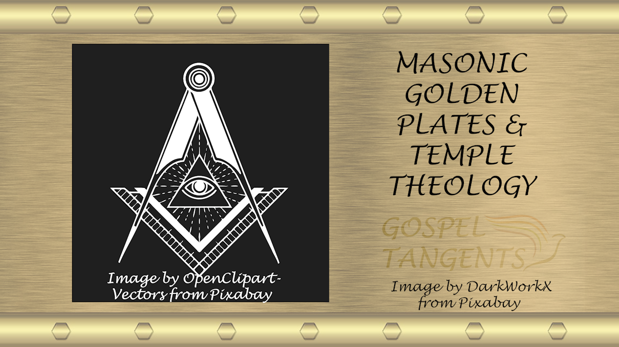 - Masonic Golden Plates & Temple Theology (Part 7 of 12) - Mormon History Podcast