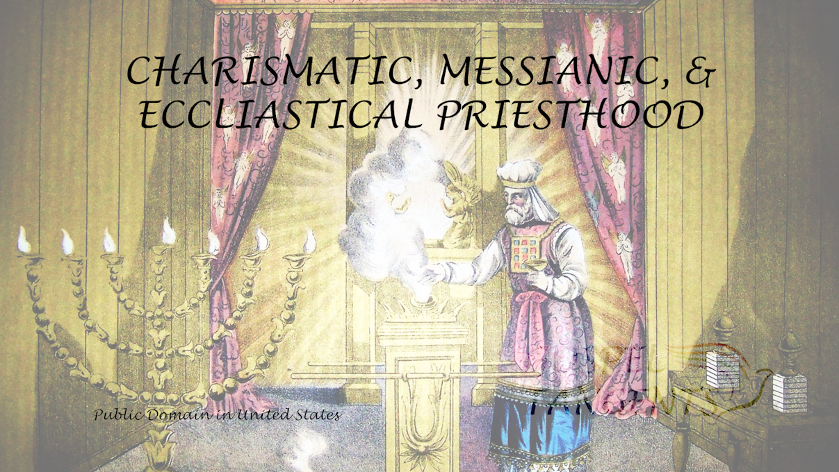 - Charismatic, Ecclesiastical, & Messianic Priesthood (Part 5 of 8) - Mormon History Podcast