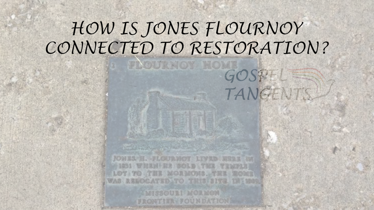 - How Jones Flournoy is Connected to Restoration (Part 3 of 7) - Mormon History Podcast