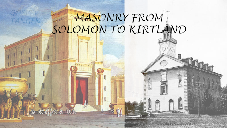Masonry from Solomon - Masonry from Solomon to Kirtland (Part 1 of 3) - Mormon History Podcast