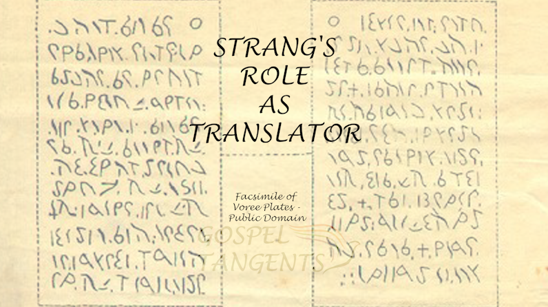 Strang translator - Strang’s Prophetic Role as Translator (Part 3 of 6) - Mormon History Podcast