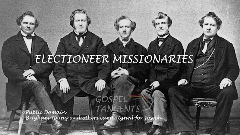electioneer Missionaries - Electioneer Missionaries (Part 3 of 8) - Mormon History Podcast