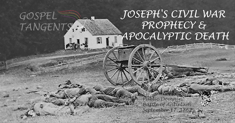 civil war prophecy - Civil War Prophecy & Joseph's Apocalyptic Death - Mormon History Podcast