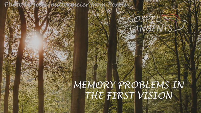 Memory First Vision - Memory Problems with First Vision (Part 1 of 5) - Mormon History Podcast