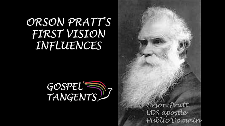 Orson Pratt's First Vision Influence - Orson Pratt's First Vision Influence (Part 5 of 5) - Mormon History Podcast