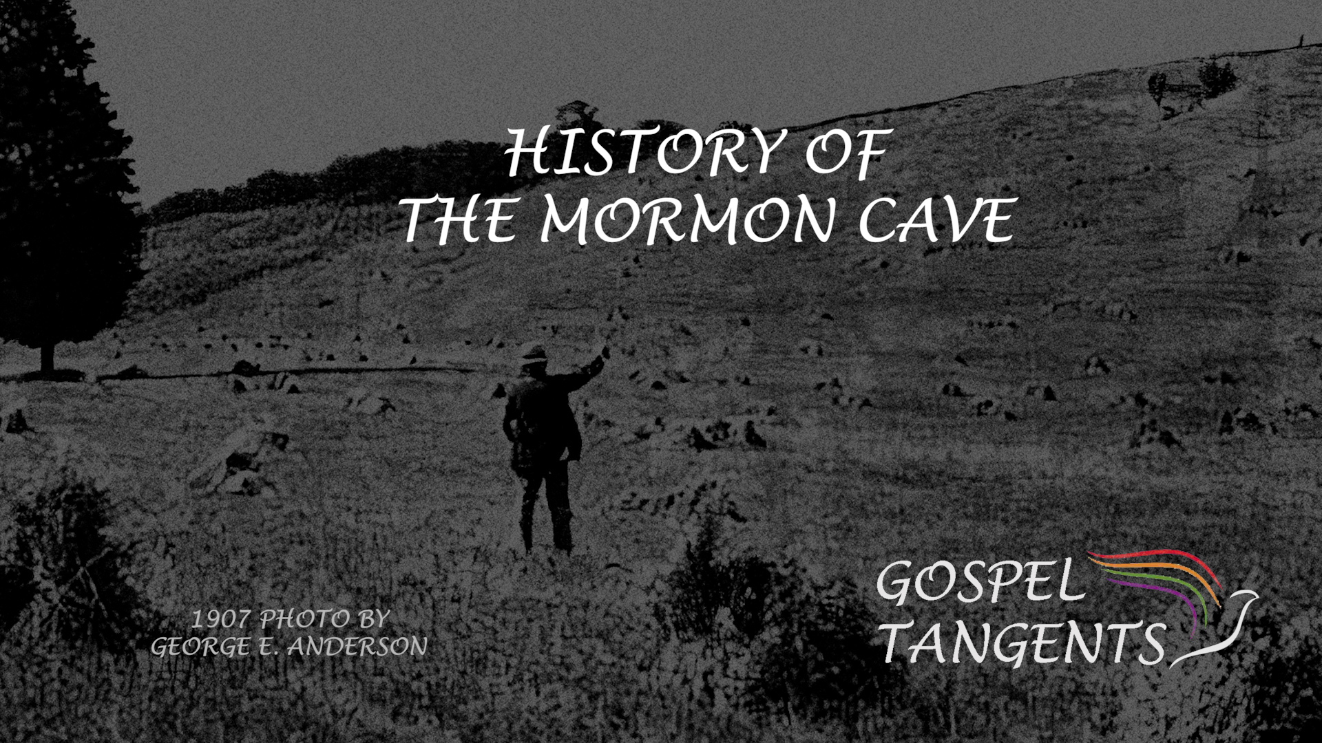 History of the Cave - History of the Mormon Cave (Part 2 of 6) - Mormon History Podcast
