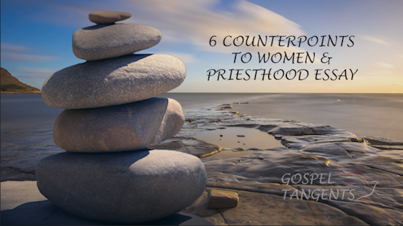 - 6 Counterpoints to Women & Priesthood Essay (Part 8 of 9) - Mormon History Podcast
