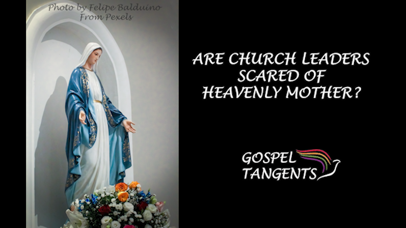 - *Are Church Leaders Scared of Heavenly Mother? (Part 9 of 9) - Mormon History Podcast