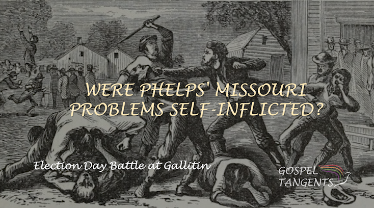 - Were Phelps Missouri Troubles Self-inflicted? (Part 2 of 8 ) - Mormon History Podcast