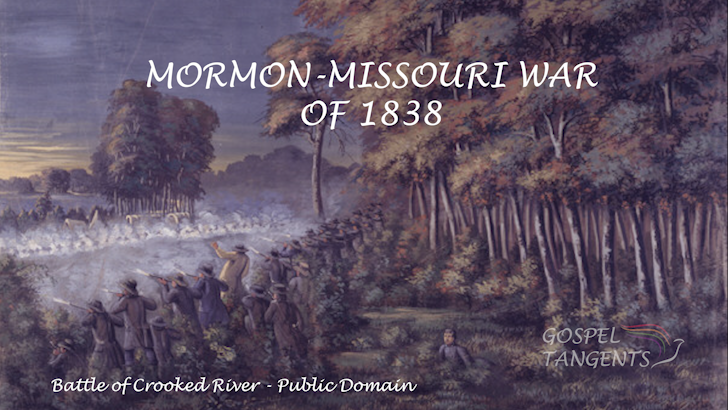 - Mormon-Missouri War of 1838 (Part 4 of 8 ) - Mormon History Podcast