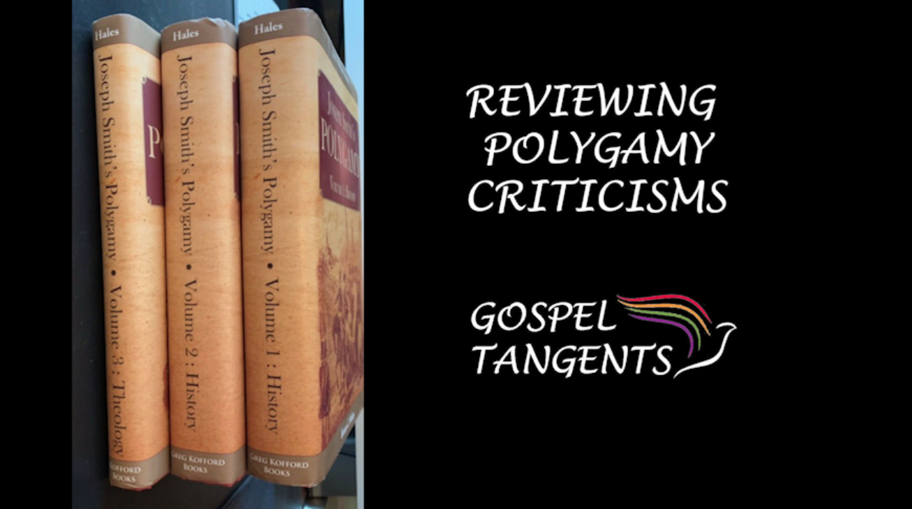 Dr Brian Hales reviews the polygamy criticism of his "Joseph Smith's Polygamy" series.