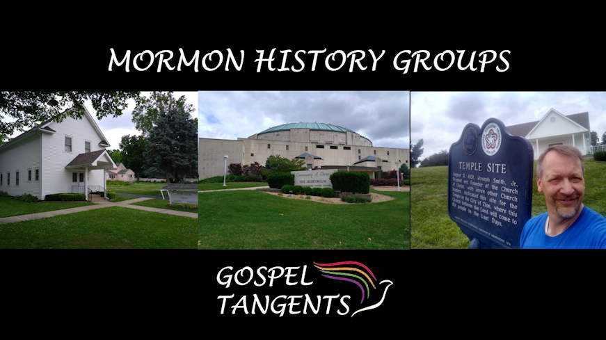 mormon history groups - Mormon History Groups (Part 5 of 6) - Mormon History Podcast