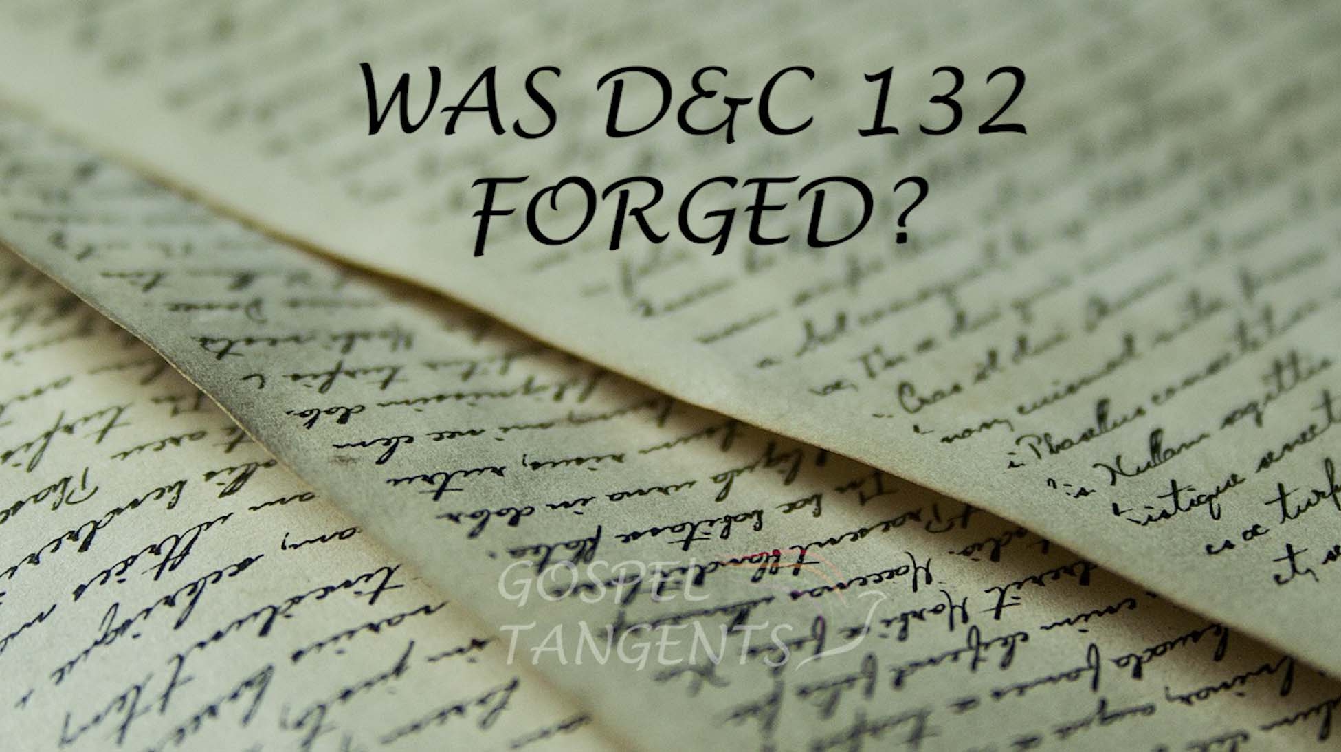 - Is D&C 132 a Forged Revelation? (Part 9 of 10) - Mormon History Podcast