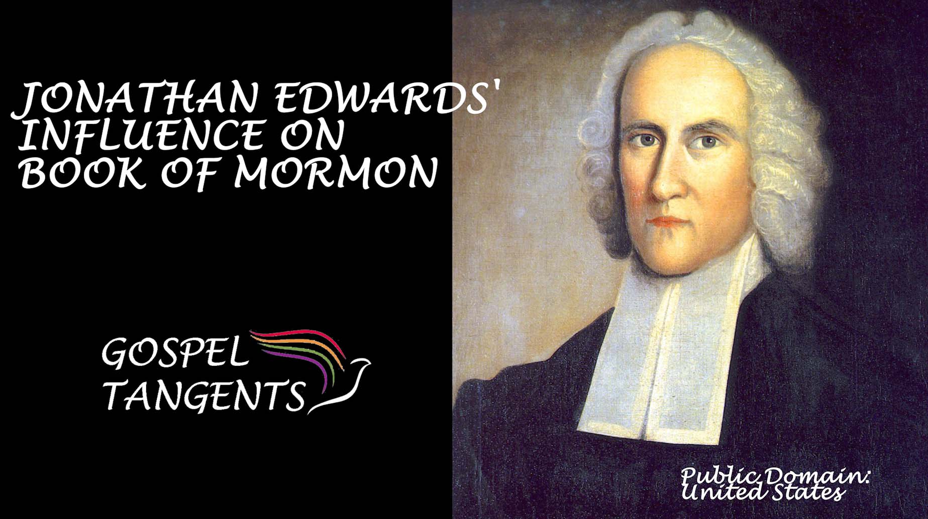 jonathan edwards - Jonathan Edwards’ Influence on Book of Mormon (Part 10 of 11) - Mormon History Podcast