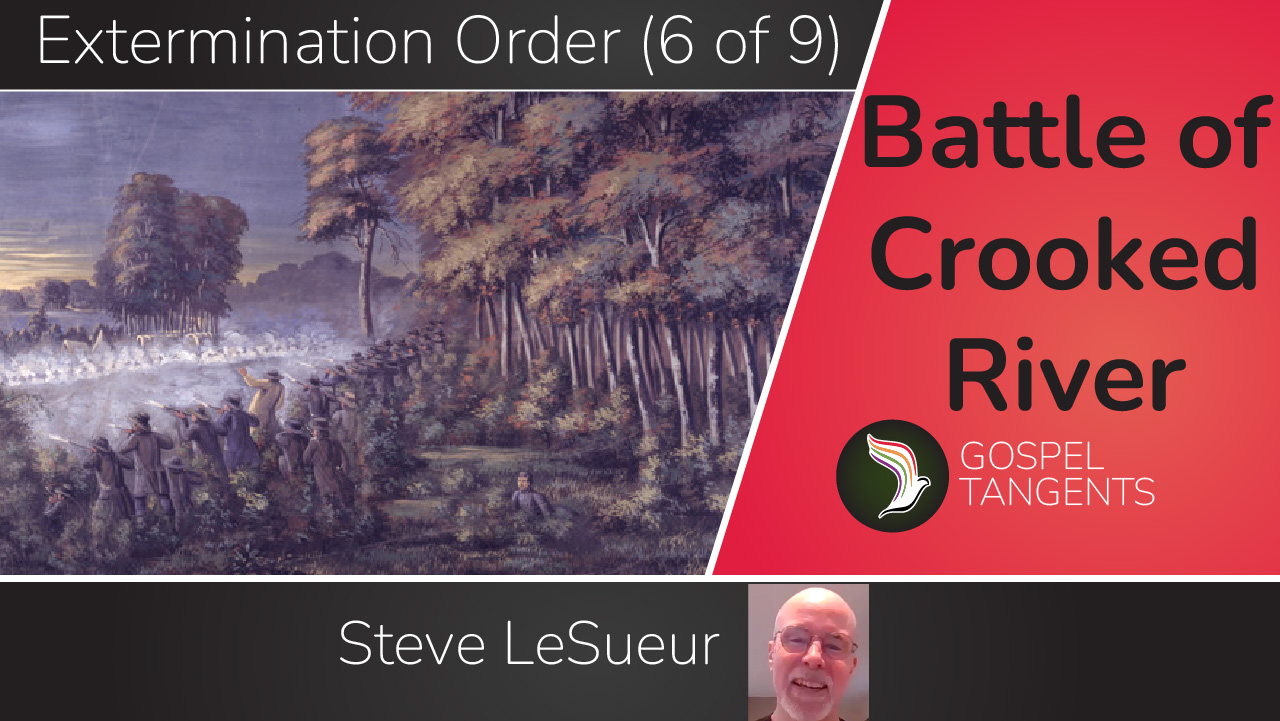 Extermination Order - Battle of Crooked River/Extermination Order (Part 6 of 9) - Mormon History Podcast