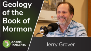 Jerry Grover studies Book of Mormon geology and says Meso is better fit for Book of Mormon than other models.