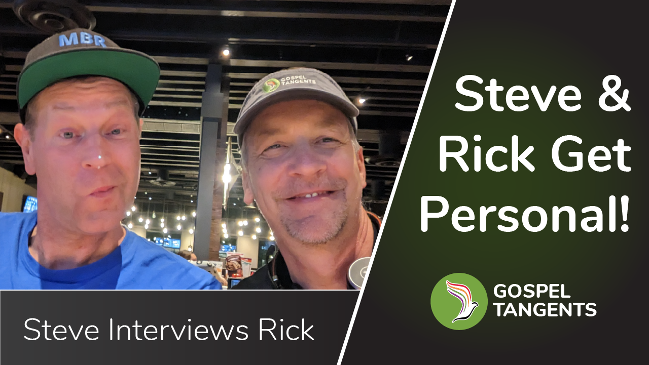 Rick & Steve get personal!