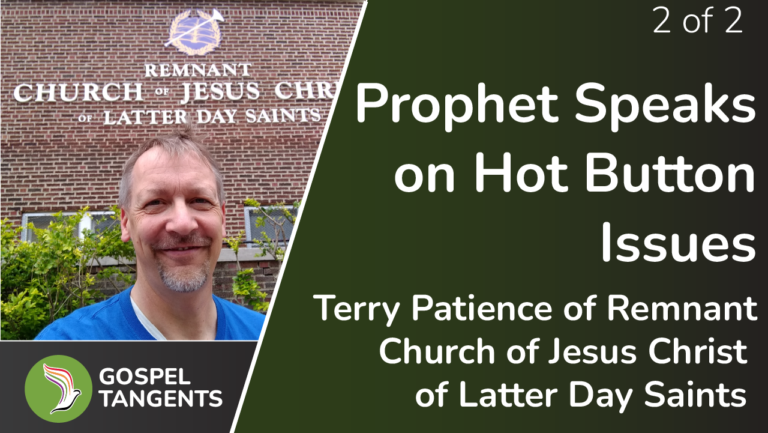 Terry Patience, Prophet-Pres of Remnant Church discusses evolution, LGBT, polygamy, and other hot button issues.