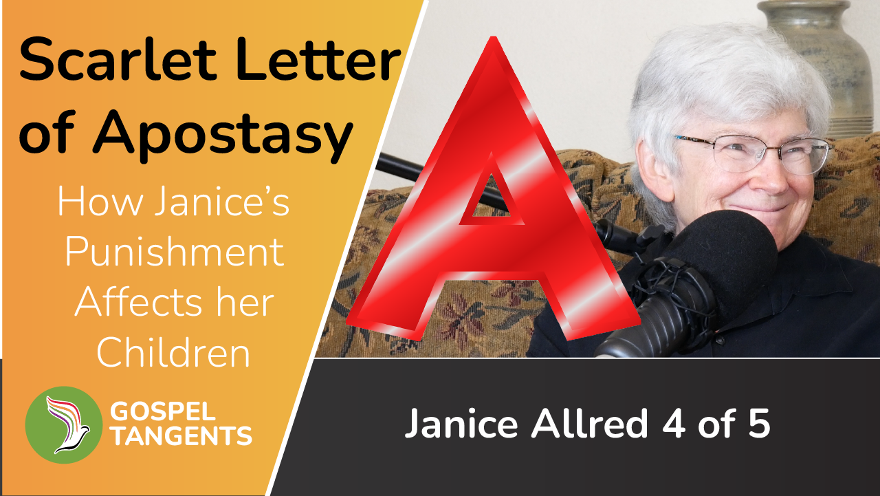 Janice Allred has been branded with the scarlet letter of A for Apostasy. It has affected her children, who no longer believe.