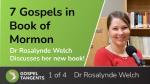 Dr Rosalynde Welch is author of "7 Gospels of Book of Mormon."
