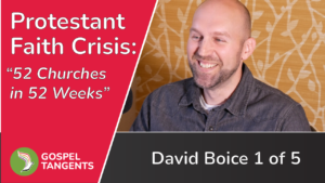 David Boice, host of 52 Churches in 52 Weeks, tells how faith crisis led him to explore other churches.