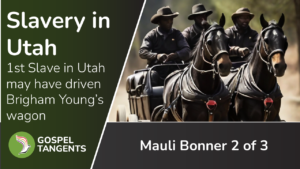 Mauli Bonner and I discuss Utah slavery.