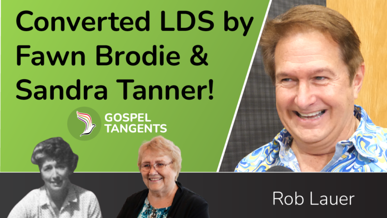 Rob Lauer was converted to LDS Church by none other than Fawn Brodie & the Tanners! Now he is a Reform Mormon.