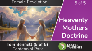 Tom Bennett, from Centennial Park, discusses the Mormon fundamentalist belief of Heavenly Mothers.