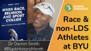 Dr Darron Smith discusses non-LDS Black athletes at BYU.