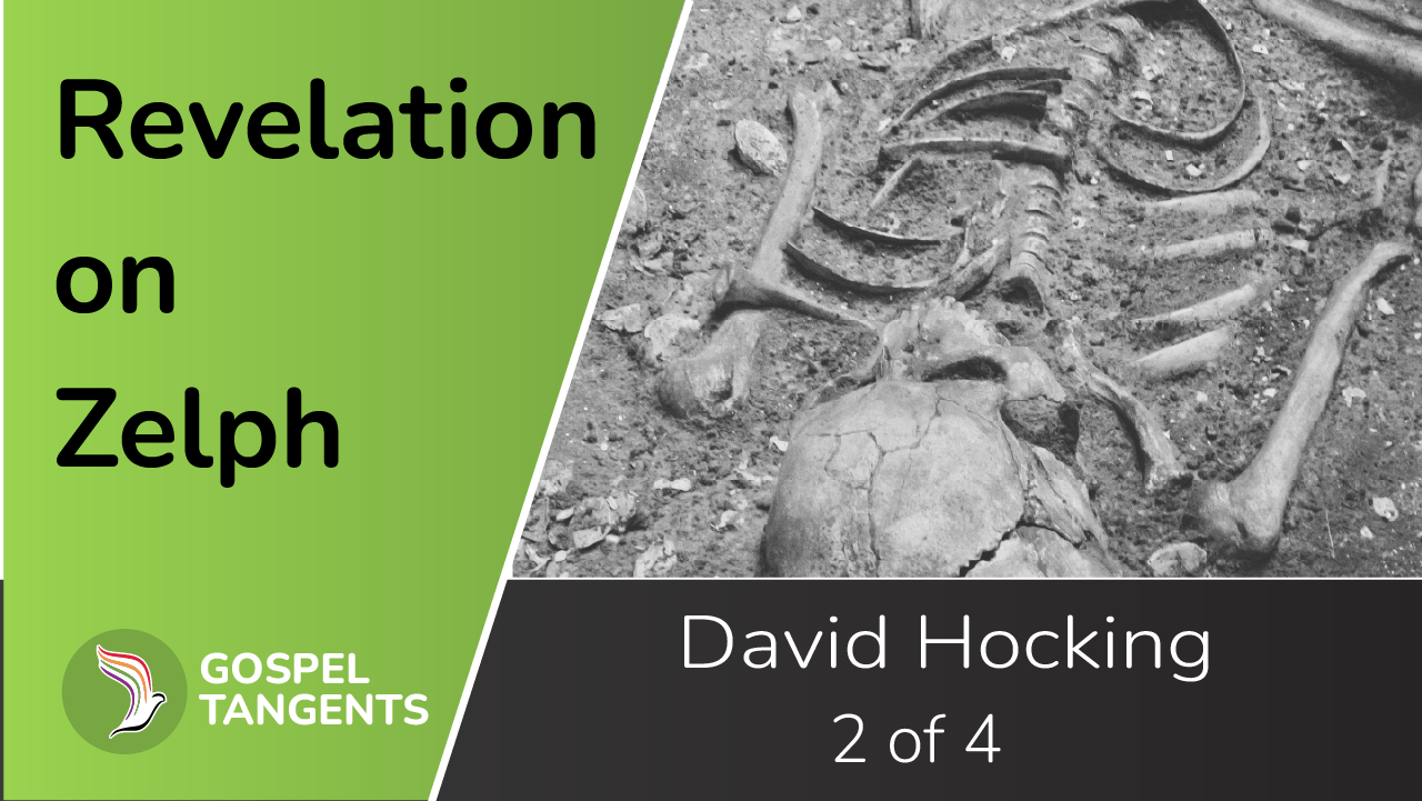 2-Zelph David Hocking discusses the uncanonized Zelph revelation in his book "Revelations of Joseph Smith."