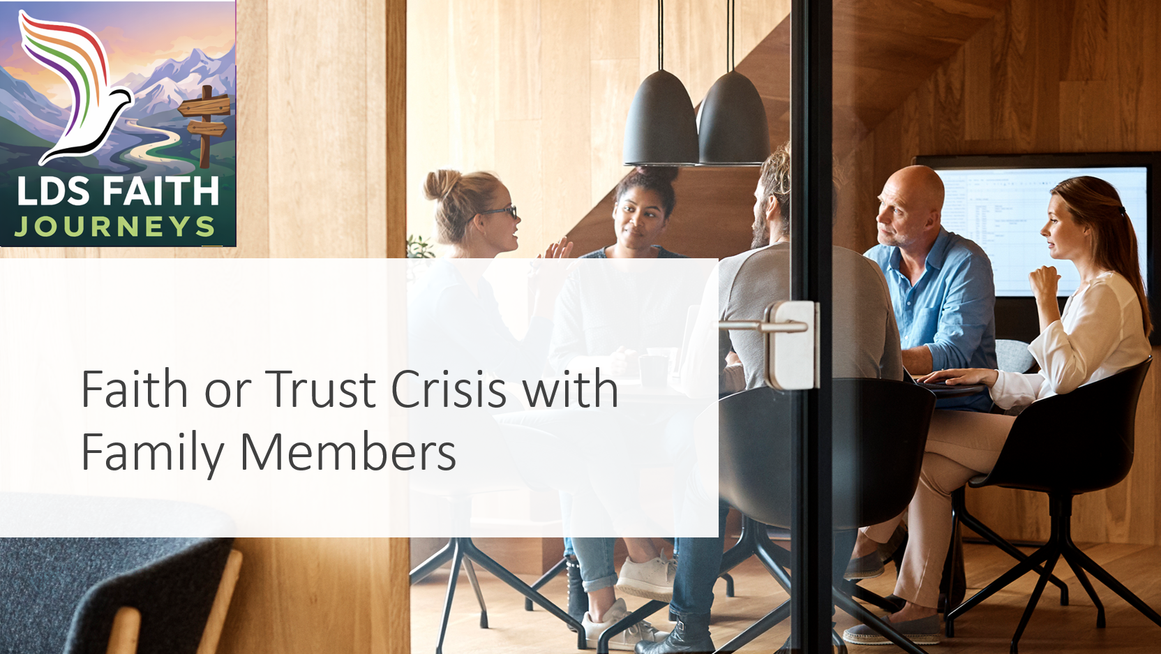 Have you had a faith or trust crisis conversation? What advice do you have to make the conversation successful?