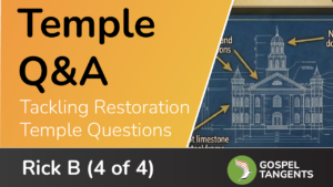 Rick does a temple Q&A to discuss both LDS and non-LDS temple questions.
